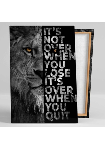 It S Not Over When You Lose Kaybettiğin Zaman Bitmez Bıraktığın Zaman Bitmiştir Kanvas Tablo fiyatları