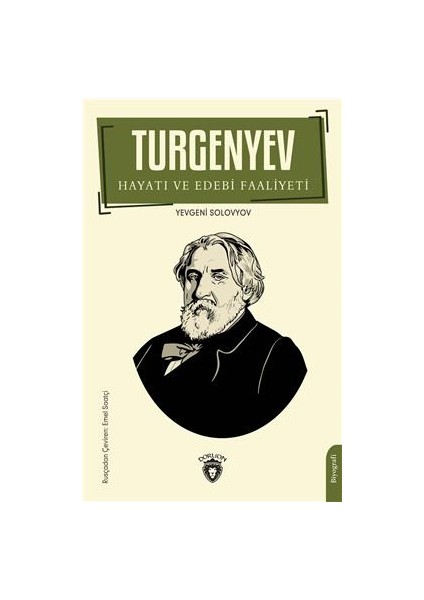 Turgenyev Hayatı ve Edebi Faaliyeti Biyografi