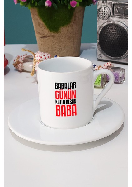 Babalar Günün Kutlu Olsun Baba Türk Kahvesi Fincanı Beyaz ve Anahtarlık modelleri
