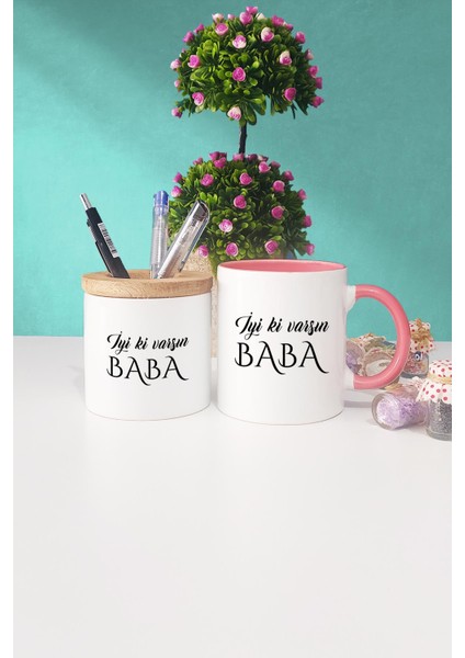 Iyi Ki Varsın Baba Babaya Hediye Pembe Kupa Bardak Kalemlik