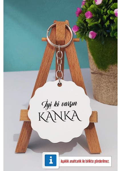 Iyi Ki Varsın Kanka Kankaya Hediye Kalemlik ve Anahtarlık modelleri