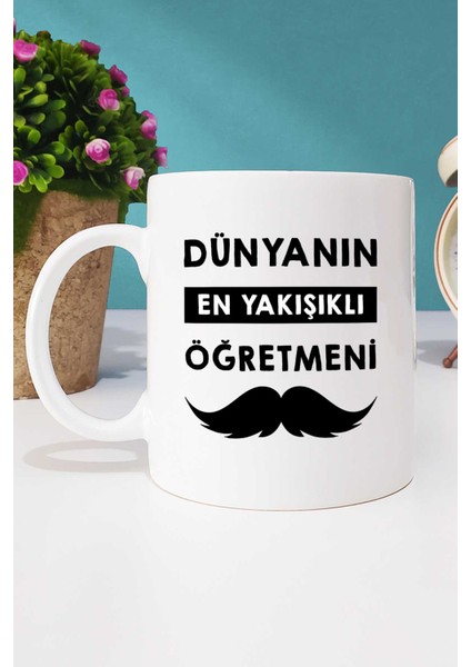 Dünyanın En Yakışıklı Öğretmeni Kupa Bardak ve Anahtarlık