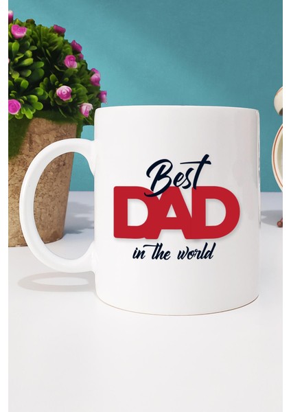Best Dad In The World Babaya Hediye Kupa Bardak Beyaz ve Kalemlik