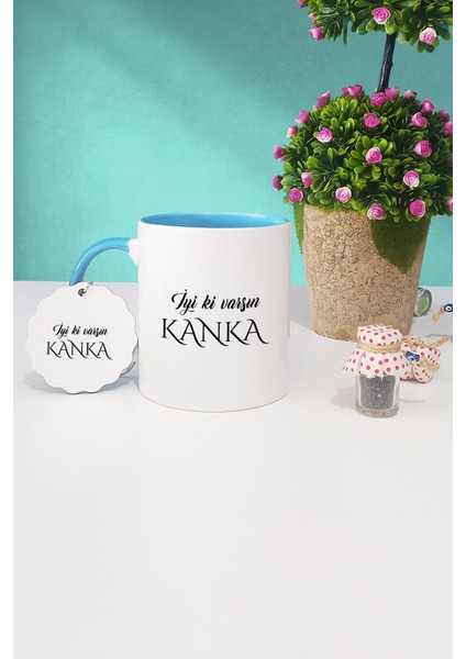 Iyi Ki Varsın Kanka Kankaya Hediye Mavi Kupa Bardak Anahtarlık
