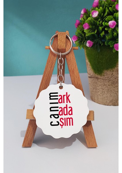 Arkadaşa Hediye Canım Arkadaşım Anahtarlık