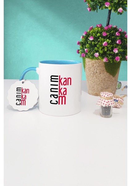 Kankaya Hediye Canım Kankam Mavi Kupa Bardak Anahtarlık