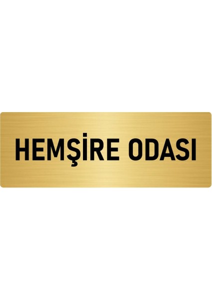 Metal Yönlendirme Levhası, Departman Kapı Isimliği Hemşire Odası 7X20 Cm Altın Renk