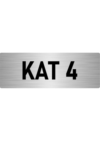 Metal Yönlendirme Levhası, Departman Kapı Isimliği Kat 4 10X20 Cm Gümüş Renk