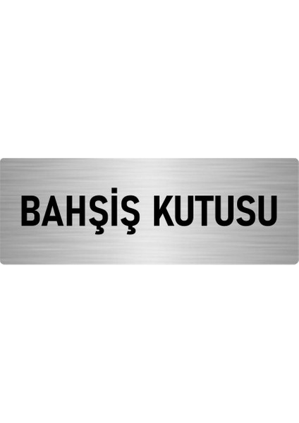 Metal Yönlendirme Levhası, Departman Kapı Isimliği Bahşiş Kutusu 7X20 Cm Gümüş Renk