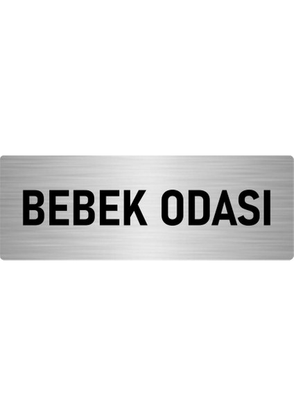 Metal Yönlendirme Levhası, Departman Kapı Isimliği Bebek Odası 7X20 Cm Gümüş Renk