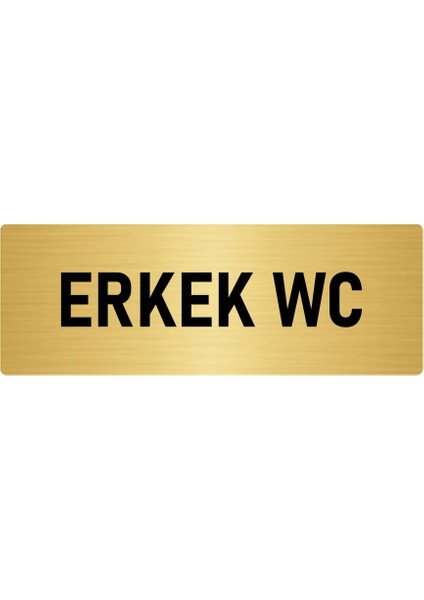 Metal Yönlendirme Levhası, Departman Kapı Isimliği Erkek Wc 5X20 Cm Altın Renk