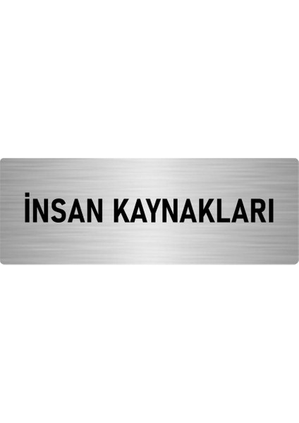 Metal Yönlendirme Levhası, Departman Kapı Isimliği Insan Kaynakları 7X20 Cm Gümüş Renk