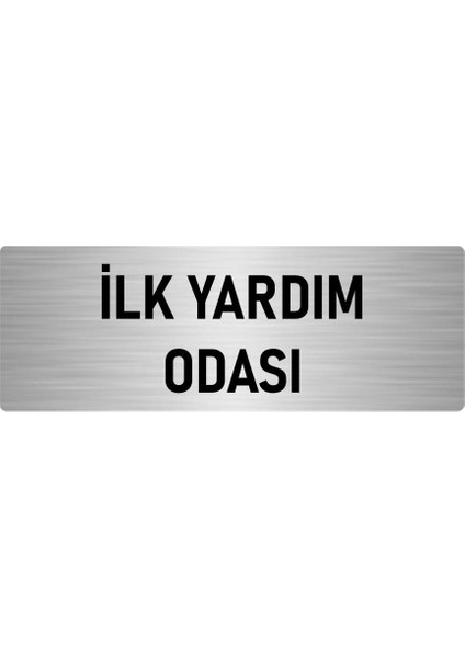 Metal Yönlendirme Levhası, Departman Kapı Isimliği Ilk Yardım Odası 7X20 Cm Gümüş Renk