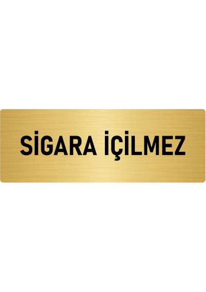 Metal Yönlendirme Levhası, Departman Kapı Isimliği Sigara Içilmez 7X20 Cm Altın Renk