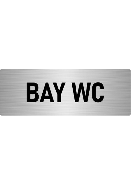 Metal Yönlendirme Levhası, Departman Kapı Isimliği Bay Wc 5X20 Cm Gümüş Renk