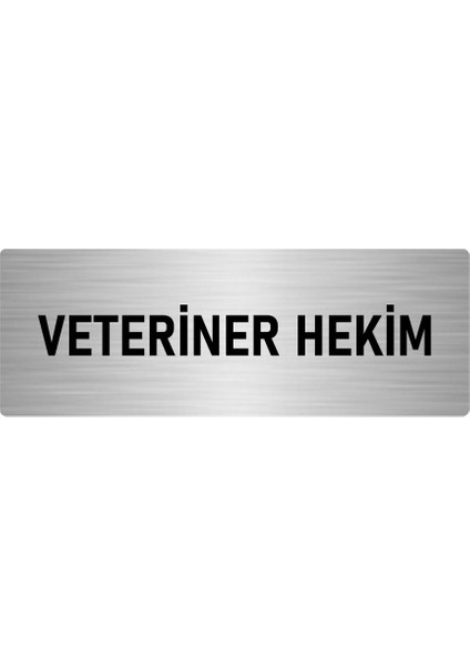 Metal Yönlendirme Levhası, Departman Kapı Isimliği Veteriner Hekim 7X20 Cm Gümüş Renk