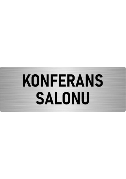 Metal Yönlendirme Levhası, Departman Kapı Isimliği Konferans Salonu 7X20 Cm Gümüş Renk