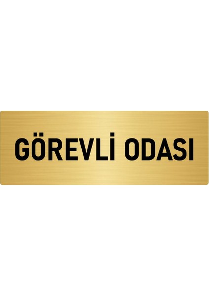Metal Yönlendirme Levhası, Departman Kapı Isimliği Görevli Odası 5X20 Cm Altın Renk