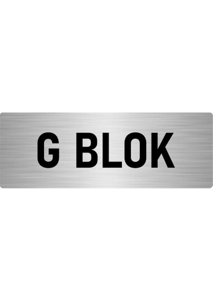 Metal Yönlendirme Levhası, Departman Kapı Isimliği G Blok 10X20 Cm Gümüş Renk