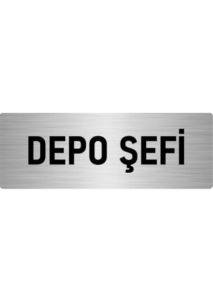 Metal Yönlendirme Levhası, Departman Kapı Isimliği Depo Şefi 7X20 Cm Gümüş Renk