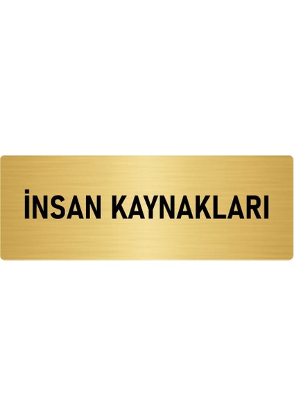 Metal Yönlendirme Levhası, Departman Kapı Isimliği Insan Kaynakalrı 5X20 Cm Altın Renk
