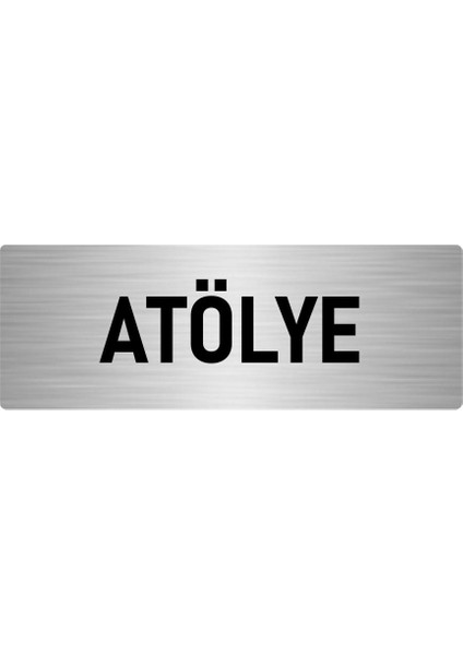 Metal Yönlendirme Levhası, Departman Kapı Isimliği Atölye 5X20 Cm Gümüş Renk