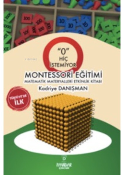 ‘o’ Hiç Istemiyor Montessori Eğitimi Matematik Materyalleri Etkinlik Kitabı