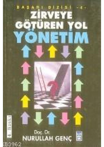 Zirveye Götüren Yol Yönetim- Nurullah Genç