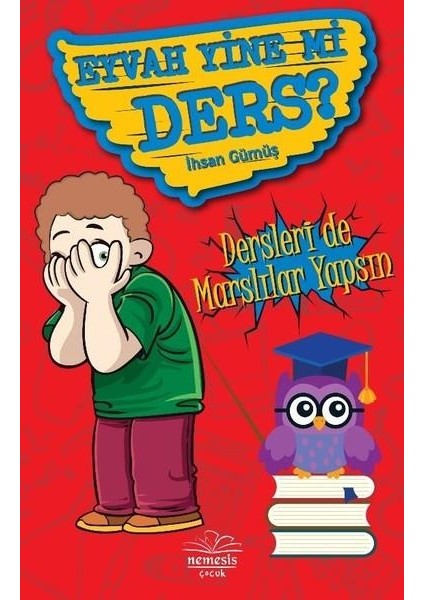 Nemesis Kitap Eyvah Yine Mi Ders? Ihsan 9786059545242