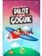 Pilot Olacak Çocuk - Mehmet Pektaş (Ciltli) 1