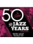 Various Artists – The Jazz Years-The Fifties (3 Cd) 1