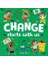 Change Starts With Us 1