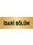 Metal Yönlendirme Levhası, Departman Kapı Isimliği Idari Bölüm 10X20 Cm Altın Renk 1