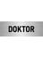 Metal Yönlendirme Levhası, Departman Kapı Isimliği Doktor 7X20 Cm Gümüş Renk 1