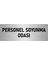Metal Yönlendirme Levhası, Departman Kapı Isimliği Personel Soyunma Odası 5X20 Cm Gümüş Renk 1