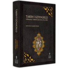 Târîh-I Göynüklü: (Osmanlı Tarihi 1123-1172 / 1711-1759) - (Inceleme-Metin)