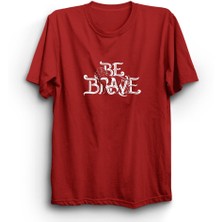 The Fame Box Be Brave, Cesur Ol, Lion, Aslan Tişört