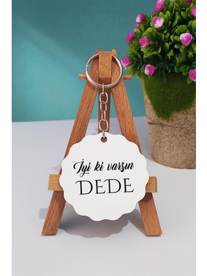 Hedizu Iyi Ki Varsın Dede Dedeye Hediye Anahtarlık