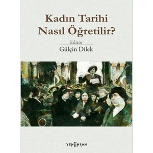Yeni İnsan Yayınları Kadın Tarihi Nasıl Öğretilir?