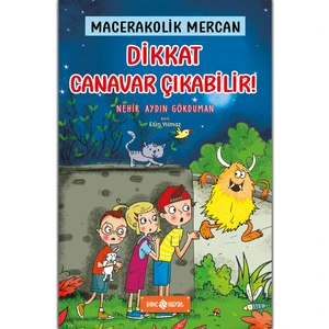 Dikkat Canavar Çıkabilir! / Macerakolik Mercan 4