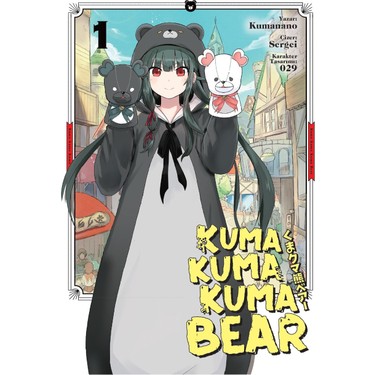 Kuma Kuma Kuma Bear 1 - Manga - Kumanano Kitabı ve Fiyatı