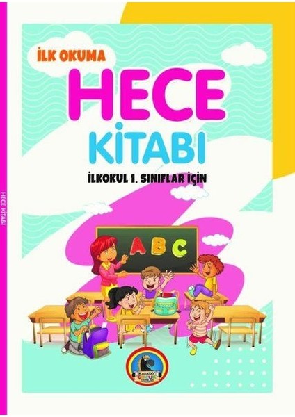 Ilkokul 1.sınıflar Için Ilk Okuma Hece Kitabı (E - L - A - K - I - N)