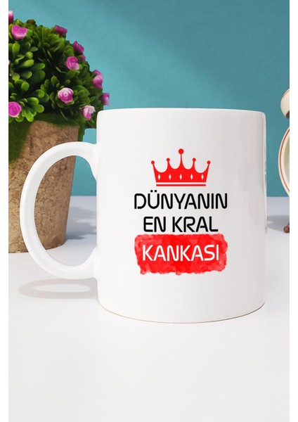 Kankaya Hediye Dünyanın En Kral Kankası Kupa Bardak Beyaz ve Kalemlik fiyatları