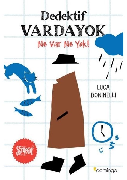 Dedektif Vardayok Ne Var Ne Yok! - Luca Doninelli