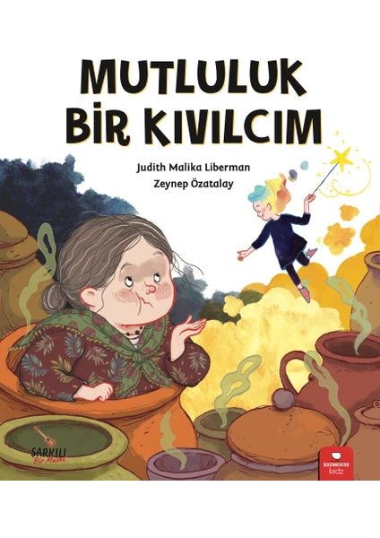 Mutluluk Bir Kıvılcım - Judith Malika Liberman