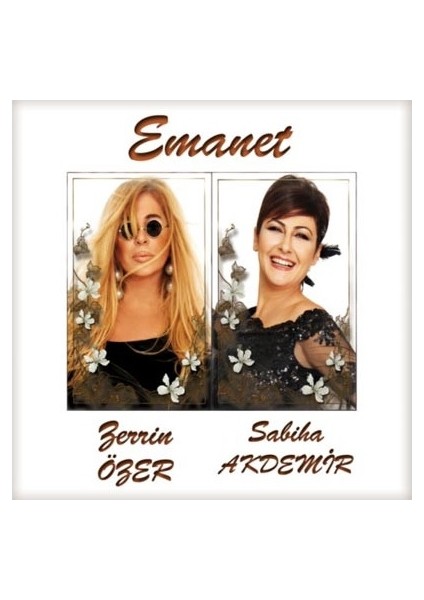 Zerrin Özer, Sabiha Akdemir – Emanet CD