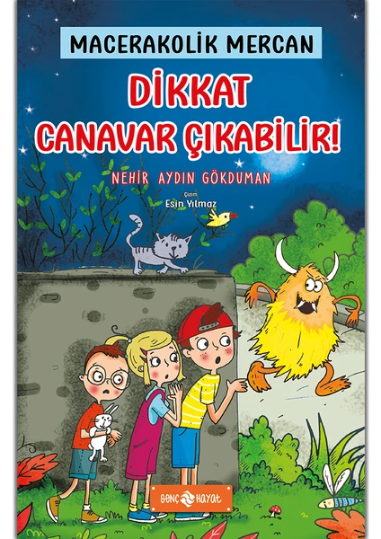 Dikkat Canavar Çıkabilir! / Macerakolik Mercan 4