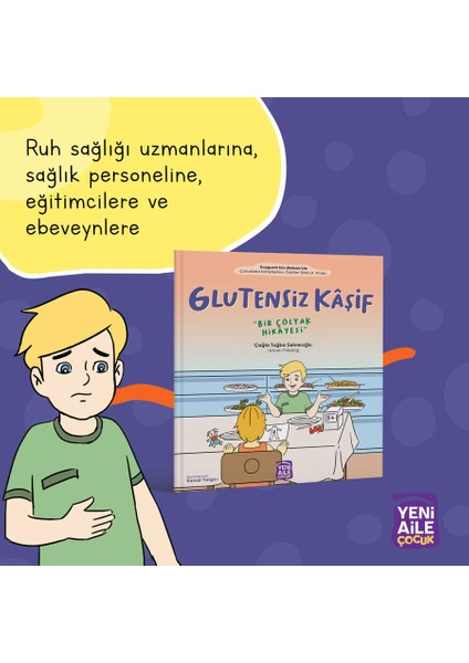 Glutensiz Kâşif "Bir Çölyak Hikâyesi" - Çağla Tuğba Selveroğlu