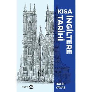 Kısa Ingiltere Tarihi - Halil Yavaş
