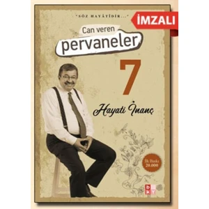 Can Veren Pervaneler 7 - (Imzalı) - Hayati İnanç